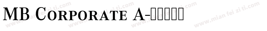MB Corporate A字体转换